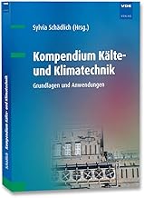 Kompendium Kälte- und Klimatechnik: Grundlagen und Anwendungen