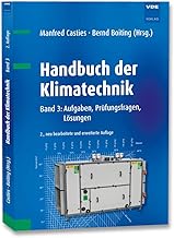 Handbuch der Klimatechnik: Band 3: Aufgaben, Prüfungsfragen, Lösungen