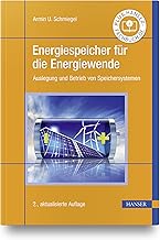 Energiespeicher für die Energiewende: Auslegung und Betrieb von Speichersystemen