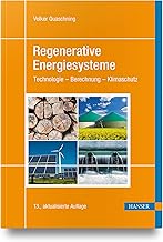 Regenerative Energiesysteme: Technologie – Berechnung – Klimaschutz