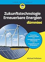 Zukunftstechnologie Erneuerbare Energien für Dummies