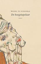 De hoogstapelaar: roman (Ewout Meyster-cyclus, 3)