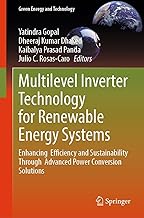 Multilevel Inverter Technology for Renewable Energy Systems: Enhancing Efficiency and Sustainabil…