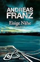 Eisige Nähe: Kriminalroman