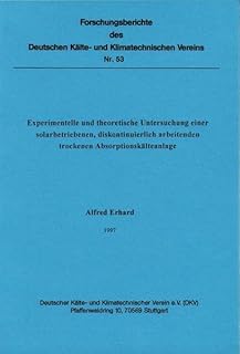 Experimentelle und theoretische Untersuchung einer solarbetriebenen, diskontinuierlich arbeitende…