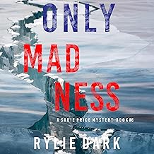 Only Madness: A Sadie Price FBI Suspense Thriller, Book 6