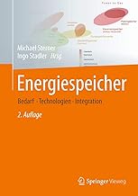 Energiespeicher – Bedarf, Technologien, Integration: Bedarf, Technologien, Integration. Mit Onlin…