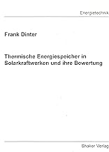 Thermische Energiespeicher in Solarkraftwerken und ihre Bewertung