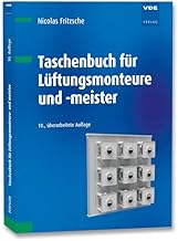 Taschenbuch für Lüftungsmonteure und -meister