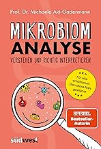 Mikrobiomanalyse verstehen und richtig interpretieren – Aktualisiert und für alle erhältlichen …