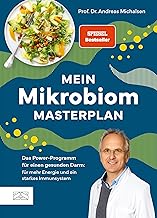 Mein Mikrobiom-Masterplan: Das Power-Programm für einen gesunden Darm: für mehr Energie und ein…