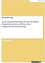 Sanierungsförderungen der Bundesländer Niederösterreich und Wien. Eine vergleichende Betrachtung