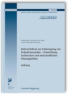 Bohrverfahren zur Einbringung von Erdwärmesonden – Entwicklung technischer und wirtschaftlicher …
