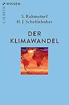 Der Klimawandel: Diagnose, Prognose, Therapie (C.H.BECK Wissen)