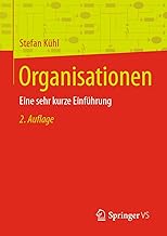 Organisationen: Eine sehr kurze Einführung