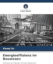 Energieeffizienz im Bauwesen: Die Kraft von Mensch-Umwelt-Systemen