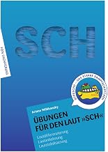 Übungen für den Laut SCH: Lautdifferenzierung – Lautanbahnung – Lautstabilisierung-Sprachförde…