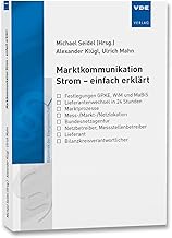 Marktkommunikation Strom – einfach erklärt (Bibliothek der Energiewirtschaft)
