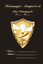 Heizenergie – Einsparbuch / Energie-Protektor / Projekt „Maximal-Optimal“: Optimale Heizkurvenein…